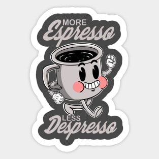 More Espresso Less Depresso Sticker